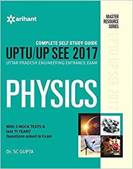 Arihant Complete Self Study Guide UPTU/UP SEE 2017 - PHYSICS